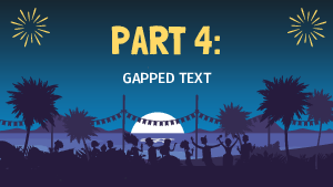 Part 4 Gapped Text