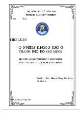 Tiểu luận Ô NHIỄM KHÔNG KHÍ Ở THÀNH PHỐ HỒ CHÍ MINH môn Môi trường và con người - Trường Đại học Văn Hiến.