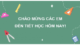 Giáo án điện tử Toán 8 Kết nối tri thức: Luyện tập chung (trang 121)