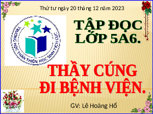 Giáo án điện tử Tiếng Việt 5 Tập đọc Cánh diều: Thầy cúng đi bệnh viện