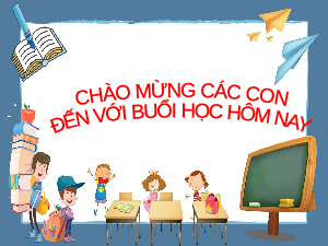 Giáo án điện tử Tiếng việt 5 Kết nối tri thức: Luyện từ và câu