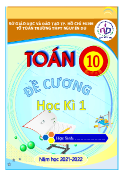 Đề cương học kỳ 1 Toán 10 năm 2021 – 2022 trường THPT Nguyễn Du – TP HCM