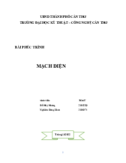 Bài phúc trình: Mạch điện | Đại học Kỹ thuật - Công nghệ Cần Thơ