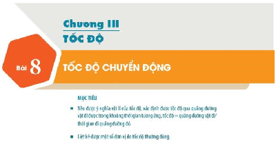 Giáo án điện tử Khoa học tự nhiên 7 bài 8 Kết nối tri thức : Tốc độ của chuyển động.