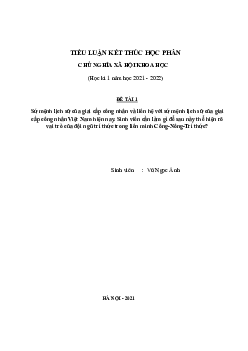 Sứ mệnh lịch sử của giai cấp công nhân và liên hệ với sứ mệnh lịch sử của giai cấp công nhân Việt Nam hiện nay - Tiểu luận môn Chủ nghĩa xã hội khoa học | Đại học Khoa học và Công nghệ Hà Nội