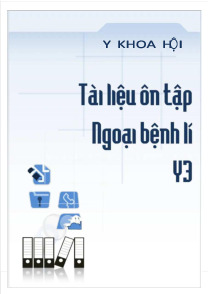Tài liệu tổng hợp ngoại khoa | Đại học Y khoa Phạm Ngọc Thạch