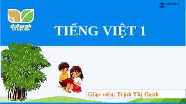 Giáo án điện tử Tiếng Việt 1 Tập 1 Bài 68 Kết nối tri thức: Uôn, uông