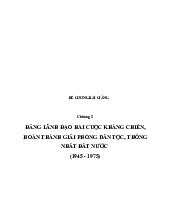 Chương 2 Lãnh đạo Kháng chiến (1945-1975) | Môn Lịch sử Đảng - Trường Cao đẳng Kinh tế - Kỹ thuật Công thương