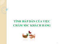 Tính hấp dẫn của việc chăm sóc khách hàng