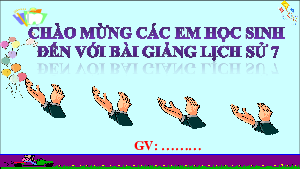 Bài giảng điện tử môn Lịch sử 7 Bài 5: Sự hình thành quan hệ sản xuất tư bản chủ nghĩa ở Tây Âu thời trung đại | Cánh diều