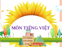Giáo án điện tử Tiếng việt 1 bài 4 Chân trời sáng tạo: Học vấn: gi