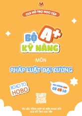 Bộ A+ kỹ năng môn Pháp luật đại cương - Pháp luật đại cương (SSH1170) | Trường Đại học Bách khoa Hà Nội