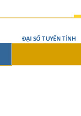 Chương 2: Ma trận và các phép toán tuyến tính môn Đại số tuyến tính | Đại học kinh tế Quốc dân