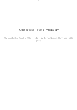 Yuedu lession 1 part 3 - vocabulary | Chinese | Đại học Khoa học Xã hội và Nhân văn, Đại học Quốc gia Thành phố HCM