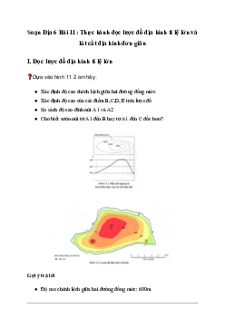 Giải Địa lí lớp 6 Bài 11: Thực hành đọc lược đồ địa hình tỉ lệ lớn và lát cắt địa hình đơn giản - Chân Trời Sáng Tạo