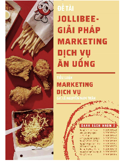 Jollibee - Giải pháp marketing dịch vụ ăn uống | Tiểu luận môn Marketing dịch vụ
