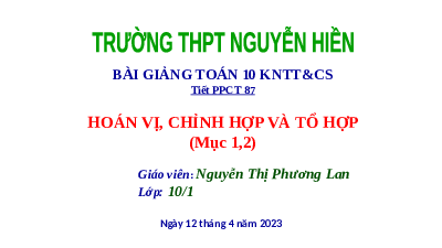 Giáo án điện tử Toán 10 Bài 24 Kết nối tri thức: Hoán vị, chỉnh hợp và tổ hợp