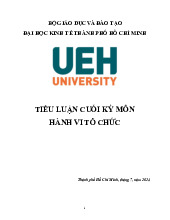 Bài tiểu luận cuối kỳ - Đánh giá Tập đoàn Hoa Sen môn Hành vi tổ chức | Đại học Kinh tế Thành phố Hồ Chí Minh