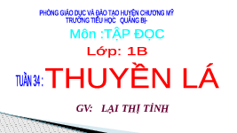 Giáo án điện tử Tiếng việt 1 Chân trời sáng tạo: Thuyền lá