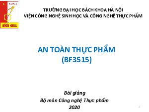 Bài giảng PPT (Power Point) học phần An toàn thực phẩm | SLIDE | Đại học Bách Khoa Hà Nội