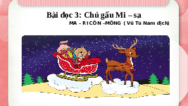 Giáo án điện tử Tiếng việt 3 Bài 3 Cánh diều: Đọc: Chú gấu Mi-sa