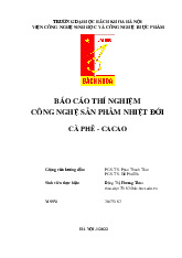 Báo cáo thí nghiệm cà phê cacao_Đặng Thị Phương Thảo| Môn Công nghệ sản phẩm nhiệt đới| Trường Đại học Bách Khoa Hà Nội