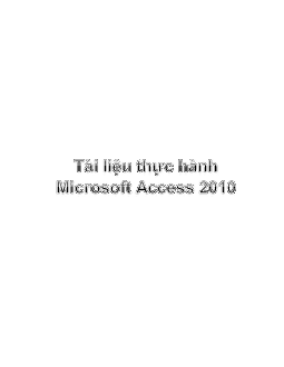 Bài tập thực hành Microsoft Access 2010 | Tin học cơ sở | Học viện Công nghệ Bưu chính viễn thông