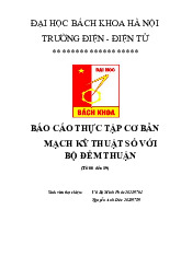 Báo cáo Thực Tập Cơ Bản: Mạch Kỹ Thuật Số & Bộ Đếm 2023 | Thực tập cơ bản | Trường Đại học Bách khoa Hà Nội