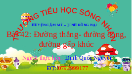Giáo án điện tử Toán 2 Chương 2 Cánh diều: Đường thẳng - Đường cong - Đường gấp khúc