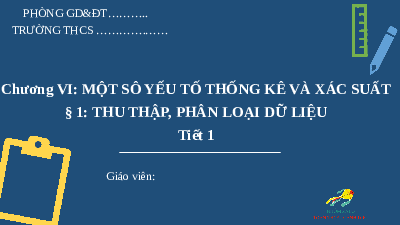 Giáo án điện tử Toán 8 Bài 1 Cánh diều: Thu thập và phân loại dữ liệu (tiết 1)