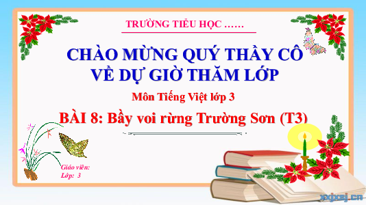 Bài 8: Bầy voi rừng Trường Sơn (Tiết 3) | Bài giảng PowerPoint Tiếng Việt 3 | Kết nối tri thức