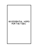 600 essential word  for the toeic - Tiếng anh 1 | Đại học Kinh tế Kỹ thuật Công nghiệp