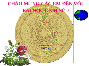Bài giảng điện tử môn Lịch sử 7 sách Kết nối tri thức với cuộc sống - Bài 9