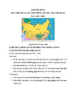 Lịch Sử 12 bài 2: Liên Xô và các nước Đông Âu (1945 - 1991) - Liên Bang Nga (1991 - 2000)