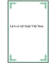 Từ Thời Tiền Sử Đến Hiện Đại Môn Lịch sử mỹ thuật Việt Nam | Đại học Mỹ thuật Công nghiệp