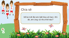 Giáo án điện tử Đạo đức 3 Bài 9 Cánh diều: Em nhận biết những bất hòa với bạn (tiết 1)