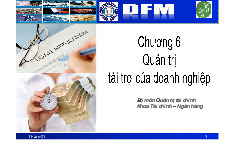 Chương 6: Tài trợ ngắn hạn và dài hạn | Bài giảng Quản trị tài chính
