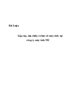 Báo cáo Thực tập: Bảo Trì Máy Tính Tại Công Ty TNHH TIC