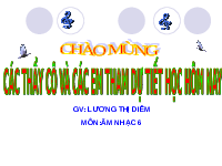Giáo án điện tử Âm nhạc 6 Kết nối tri thức Chủ đề 3 Tiết 9: Học hát Thầy cô là tất cả