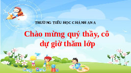 Giáo án điện tử Hoạt động trải nghiệm 3 Chân trời sáng tạo: Tuần 5