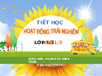 Giáo án điện tử Hoạt Động Trải Nghiệm 1 Bài 19 Kết nối tri thức: Thiên nhiên tươi đẹp quê em