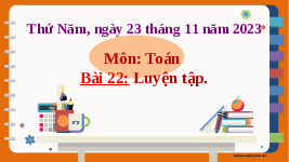 Giáo án điện tử Toán 2 Chương 2 Cánh diều: Luyện tập (tiếp theo) trang 72 (tập 1) - Phép trừ (có nhớ) trong phạm vi 100