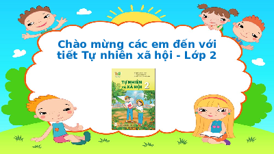 Giáo án điện tử Tự nhiên và xã hội 2 Bài 6 Kết nối tri thức: Chào đón ngày khai giảng