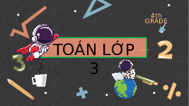 Giáo án điện tử Toán 3 Chương 2 Cánh diều: Ôn tập về hình học và đo lường trang 119