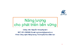 Bài giảng Năng lượng cho phát triển bền vững - Công nghệ năng lượng | Trường đại học Điện Lực