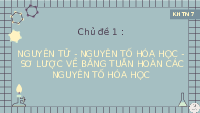 Giáo án điện tử Khoa học tự nhiên 7 bài 2 Chân trời sáng tạo : Nguyên tử