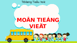 Giáo án điện tử Tiếng việt 1 bài 4 Chân trời sáng tạo : Học vần : ng, ngh