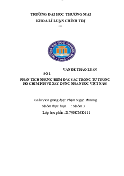 Bài thảo luận:" Phân tích những điểm đặc sắc trong tư tưởng Hồ Chí Minh về xây dựng nhà nước Việt Nam"