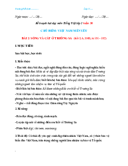 Bài 1 Tuần 30 Tiết 5, 6 | Giáo án Tiếng Việt 2 học kì 2 | Chân trời sáng tạo