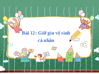 Giáo án điện tử Hoạt Động Trải Nghiệm 1 Bài 12 Kết nối tri thức: Giữ gìn vệ sinh cá nhân